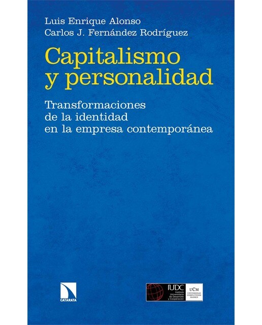 Capitalismo y personalidad: Transformaciones de la identidad en la empresa contemporánea (Capa mole) 1