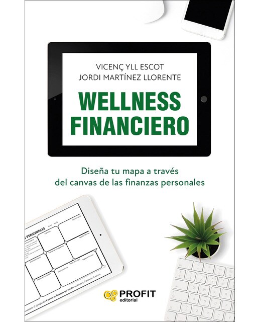 Wellness financiero: Diseña tu mapa a través del canvas de las finanzas personales (Capa mole com abas) 1