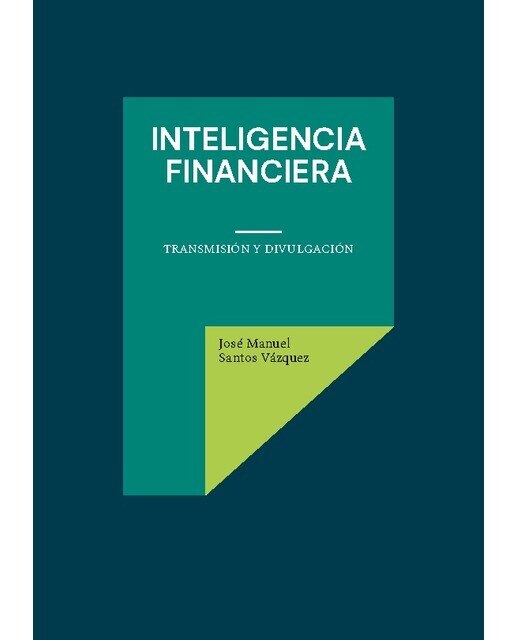 Inteligencia financiera: Transmisión y divulgación (Capa mole) 1