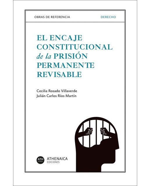 El encaje constitucional de la prisión permanente revisable (Capa mole com abas) 1
