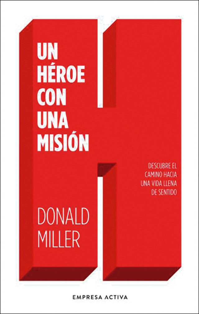 Un héroe con una misión: Descubre el camino hacia una vida llena de sentido (Capa mole) 1