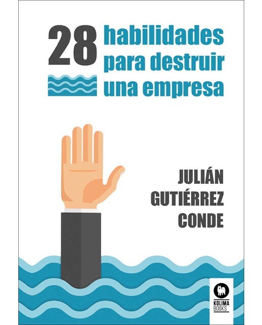 28 habilidades para destruir una empresa (Capa mole com abas) 1