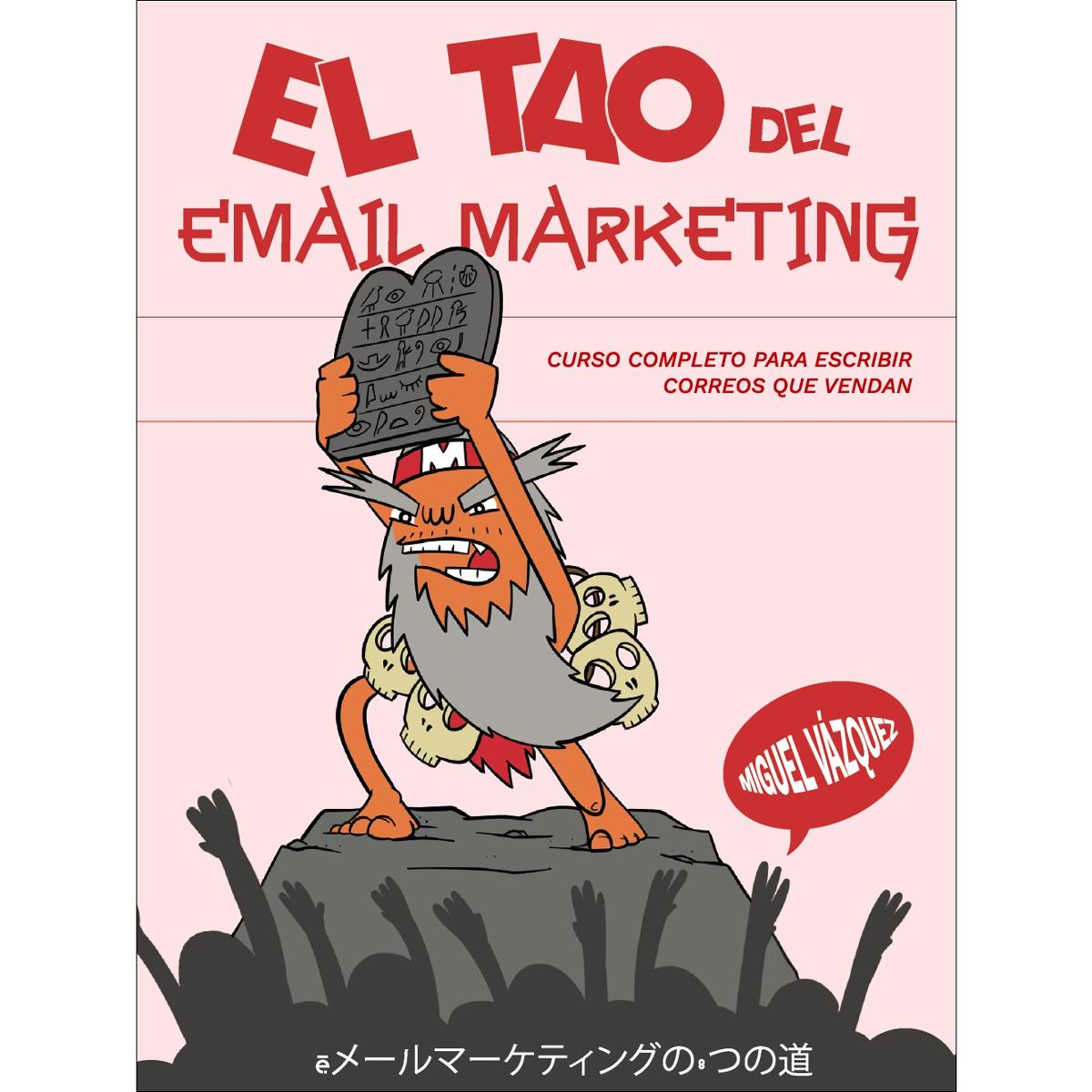 El tao del email marketing: Curso completo para escribir correos que vendan (Capa mole com abas) 1