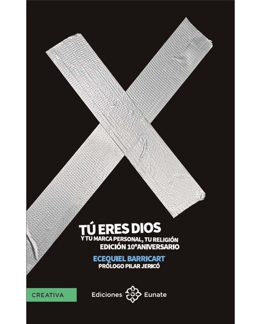 Tú eres dios y tu marca personal, tú religión: Edición 10º aniversario (Capa mole com abas) 1