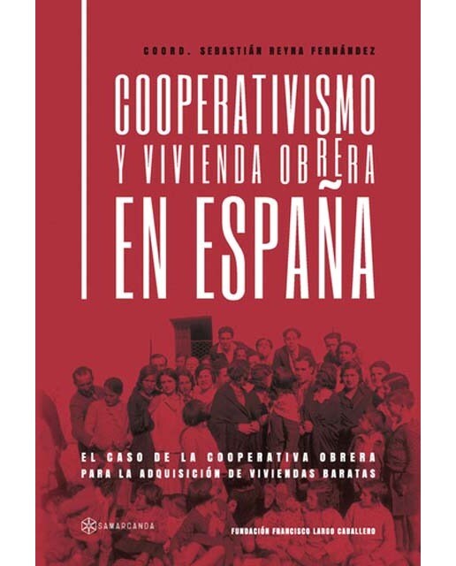 Cooperativismo y vivienda obrera en españa 1
