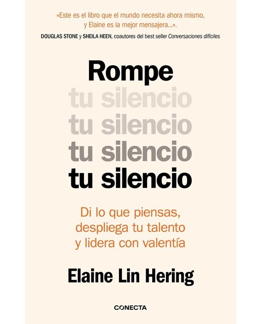 Rompe tu silencio: Di lo que piensas, despliega tu talento y lidera con valentía (Capa mole) 1