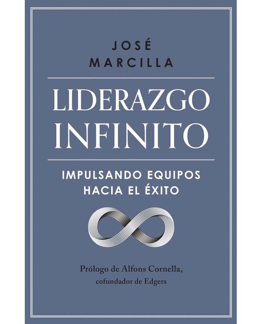 Liderazgo infinito: Impulsando equipos hacia el éxito (Capa mole com abas) 1