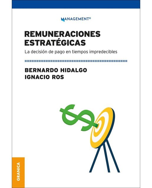 Remuneraciones estratégicas: La Decisión De Pago En Tiempos Impredecibles (Capa mole com abas) 1