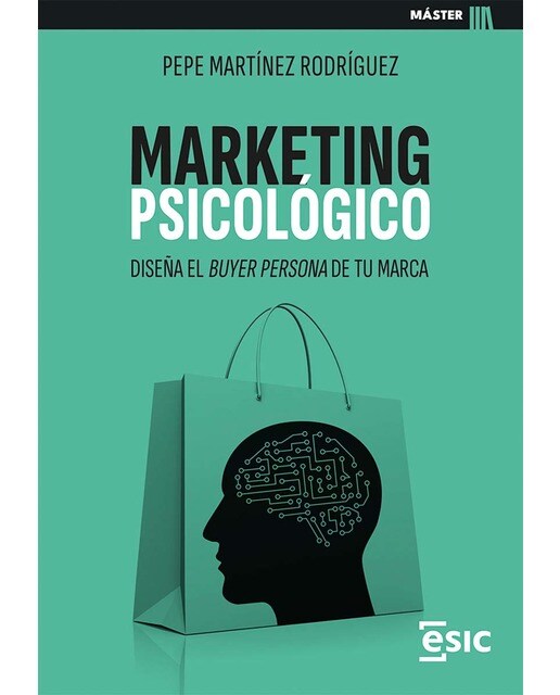 MARKETING PSICOLÓGICO: Diseña el buyer persona de tu marca (Capa mole com abas) 1