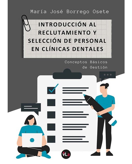 Introducción al reclutamiento y selección de personal en clínicas dentales.Conceptos básicos de gestión (Capa mole) 1