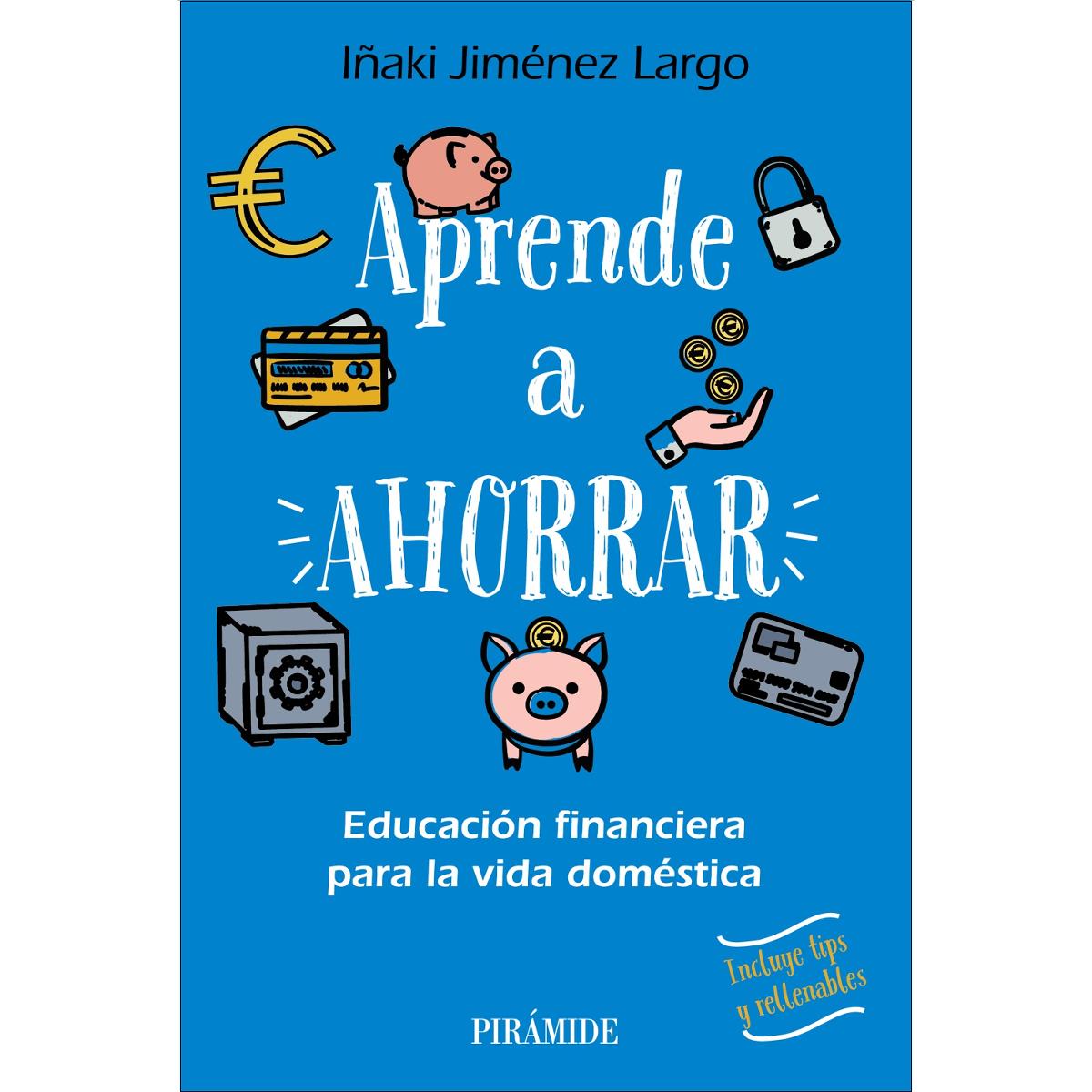 Imagem 0 de Aprende a ahorrar: Educación financiera para la vida doméstica (Capa mole com abas)