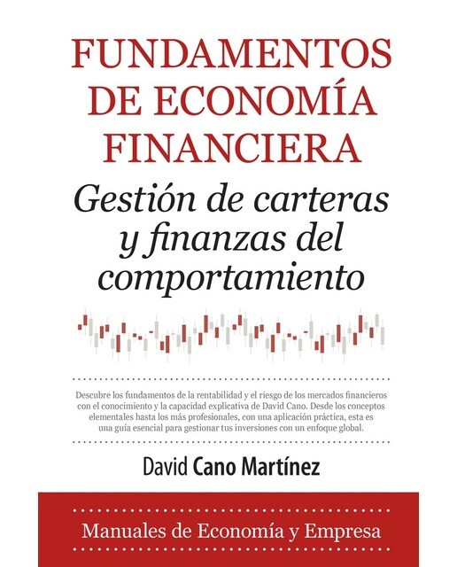 Fundamentos de economía financiera: Gestión de carteras y finanzas del comportamiento. (Capa mole) 1