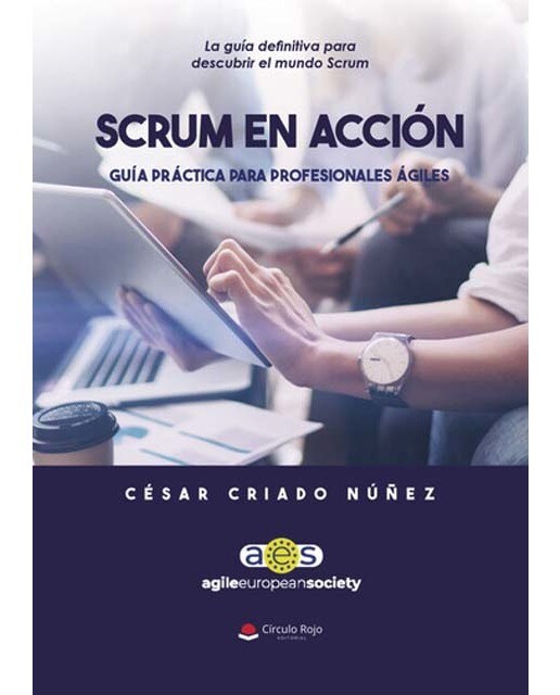 Scrum en acción: Guía práctica para profesionales ágiles 1
