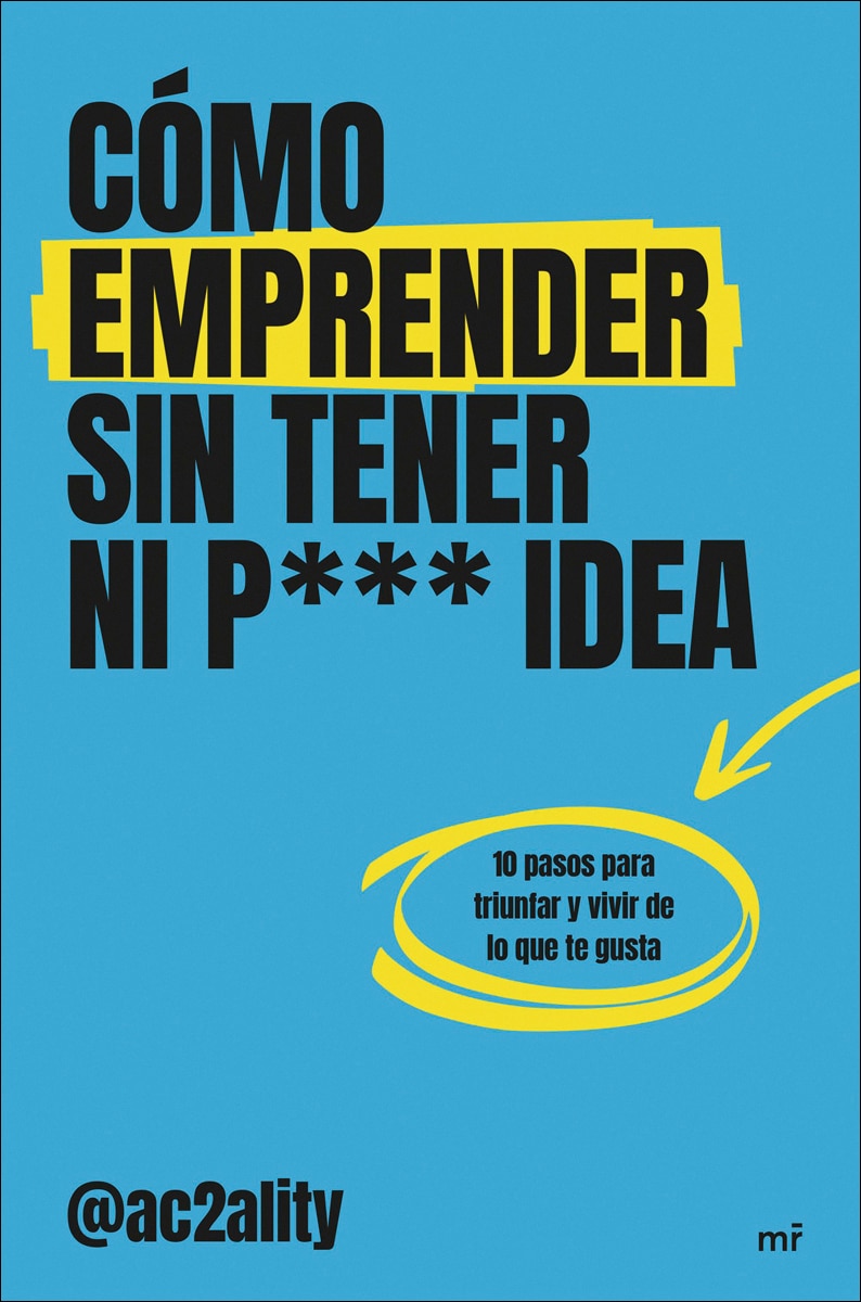 Cómo emprender sin tener ni puta idea (Capa mole com abas) 2