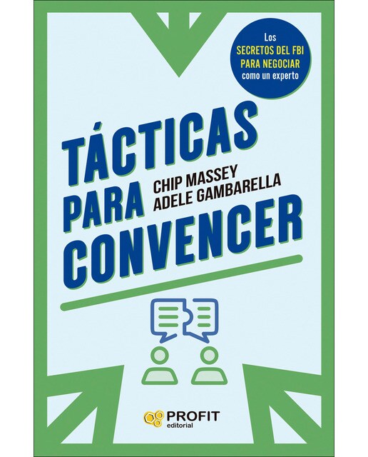 Tácticas para convencer: Los secretos del FBI para negociar como un experto (Capa mole com abas) 1