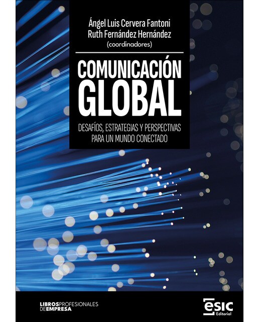 COMUNICACIÓN GLOBAL: Desafíos, estrategias y perspectivas para un mundo conectado (Capa mole com abas) 1