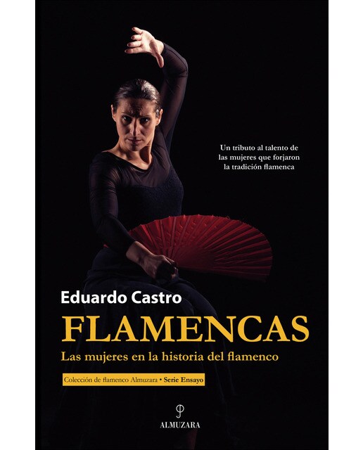Flamencas: Las mujeres en la historia del flamenco (Capa mole) 1