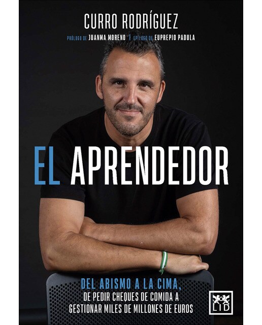 Imagem 0 de El aprendedor: Del abismo a la cima, de pedir cheques de comida a gestionar miles de millones de euros (Capa mole)