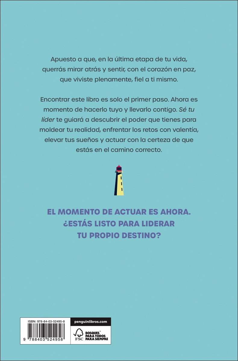 Sé tu lider: Descubre todo tu potencial, atrévete a crecer y transforma tu vida desde tu interior (Capa mole) 2