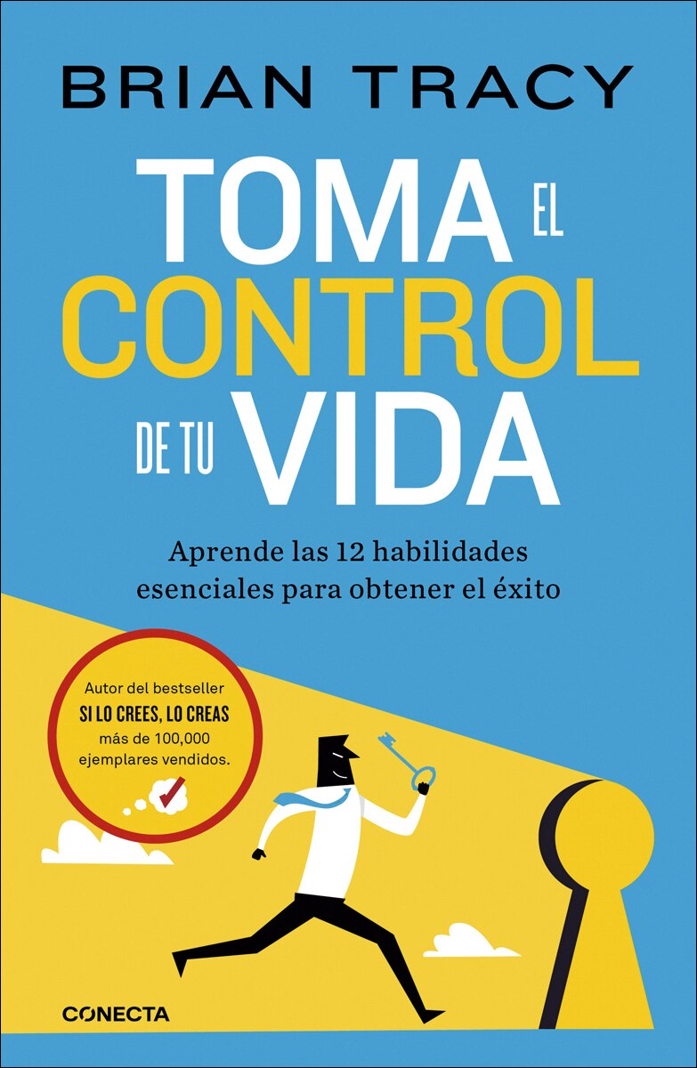 Toma el control de tu vida: Aprende las 12 habilidades esenciales para obtener el éxito (Capa mole) 1