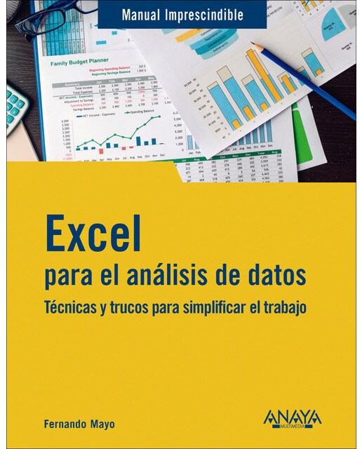 Excel para el análisis de datos: Técnicas y trucos para simplificar el trabajo 1