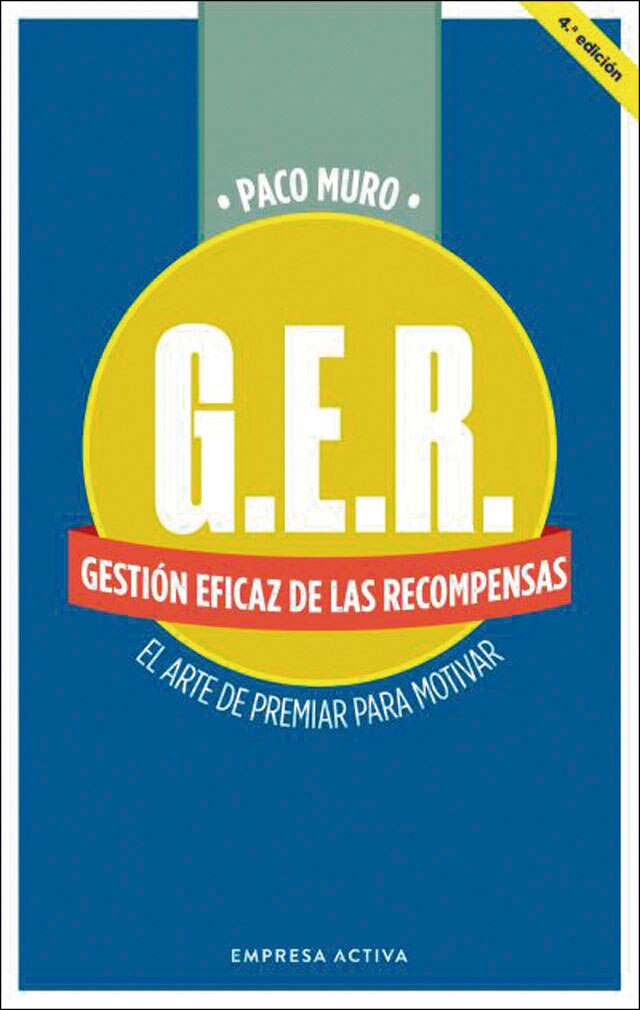 GER Gestión eficaz de las recompensas: El arte de premiar para motivar (Capa mole) 1