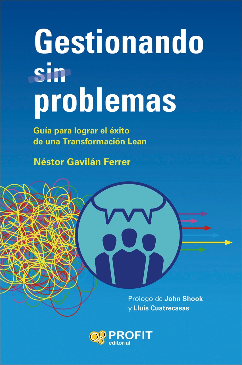 Gestionando (sin) problemas: Guía para lograr el éxito de una Transformación Lean (Capa mole com abas) 1