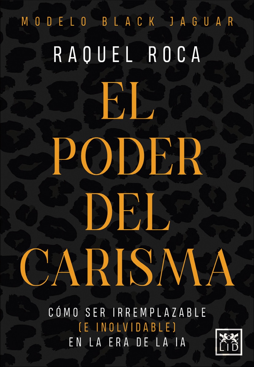 Imagem 0 de El poder del carisma: Modelo Black Jaguar para sobresalir y ser irremplazable en la era de la IA (Capa mole)
