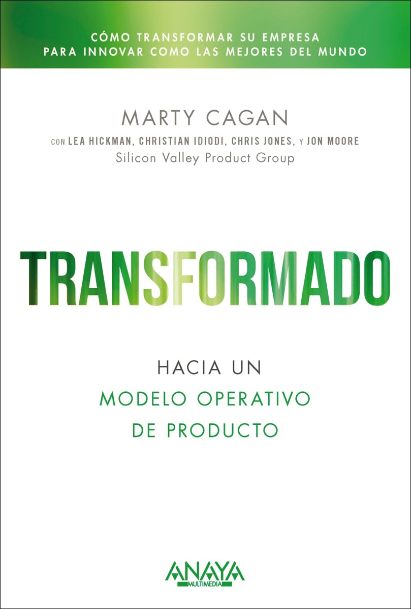 Transformado. Hacia un modelo operativo de producto 1