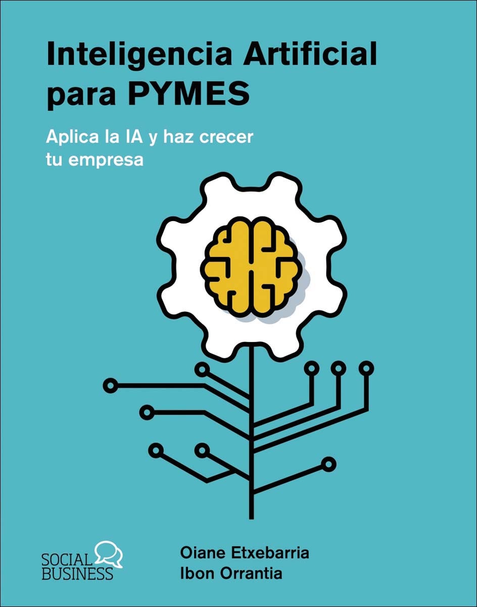 Inteligencia Artificial para pymes: Aplica la IA y haz crecer tu empresa (Capa mole com abas) 1