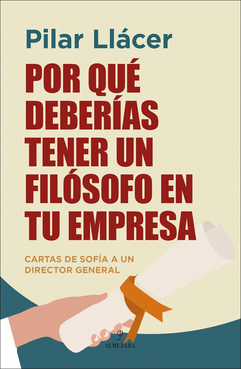 Imagem 0 de Por qué deberías tener un filósofo en tu empresa: Cartas de Sofía a un director general (Capa mole)