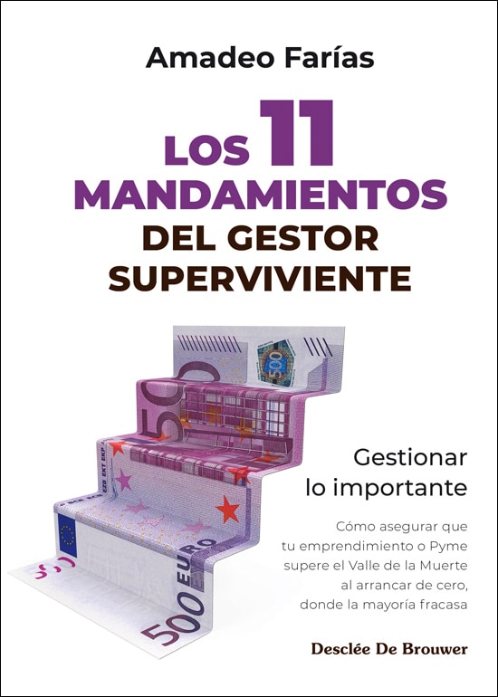 Los 11 mandamientos del gestor superviviente. Gestionar lo importante (Capa mole com abas) 1