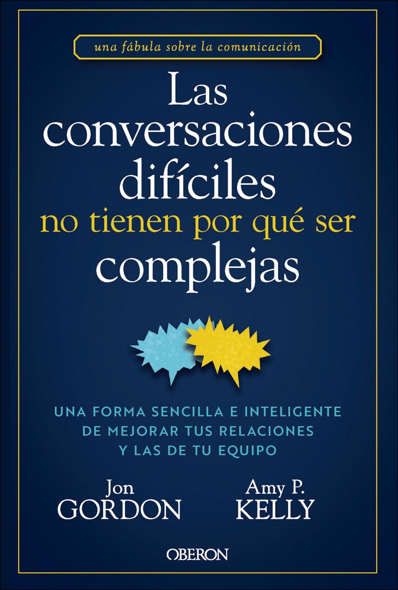 Imagem 0 de Las conversaciones difíciles no tienen por qué ser complejas: Una forma sencilla e inteligente de mejorar tus relaciones y las d (Capa mole com abas)