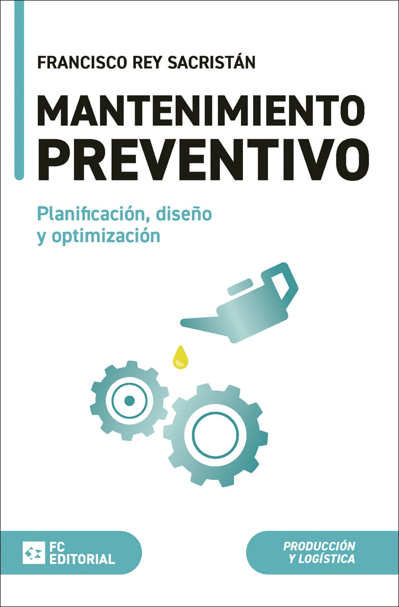Imagem 0 de Mantenimiento preventivo: Planificación, diseño y optimización