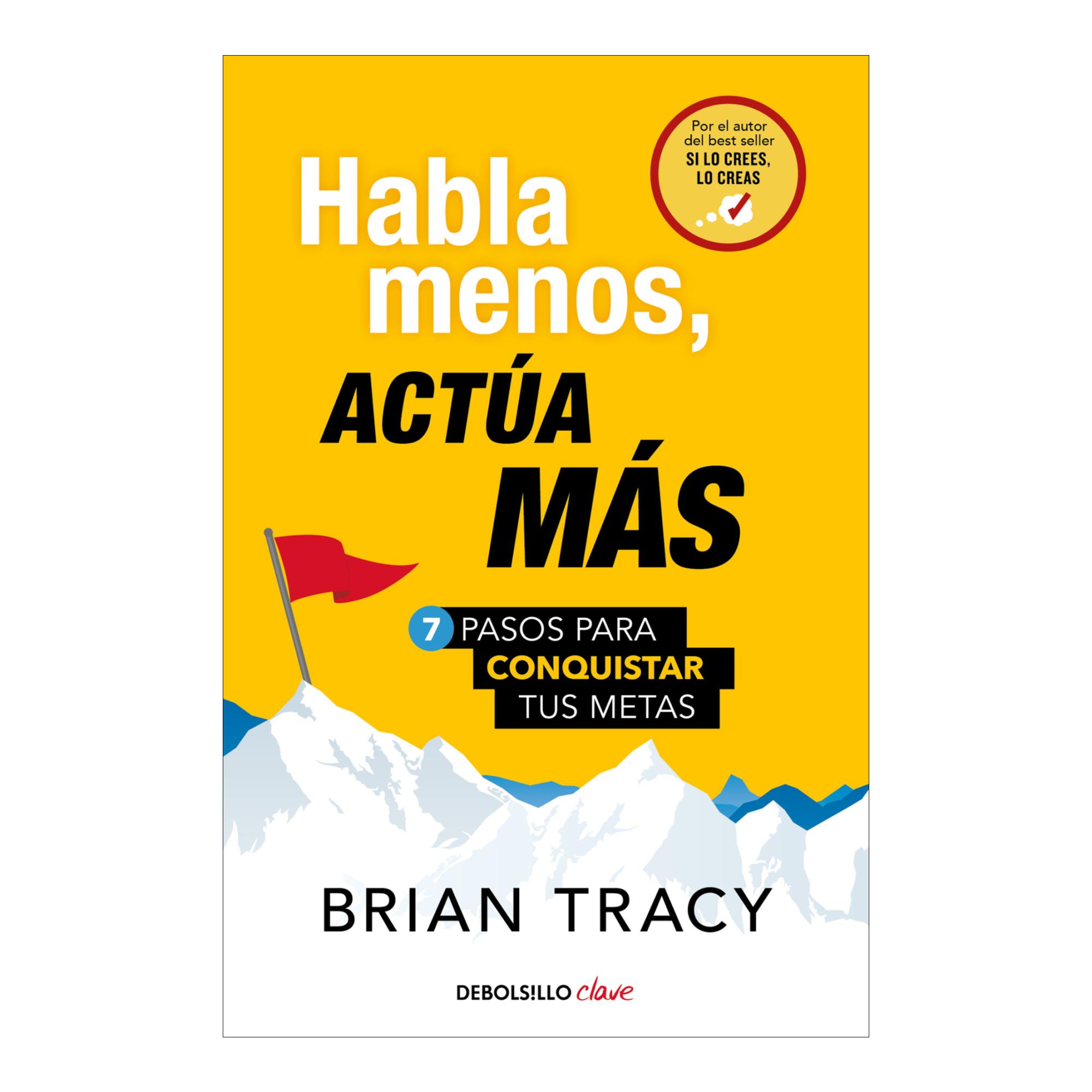 Pack Brian Tracy (Contiene: Si lo crees lo creas | Habla menos, actúa más | Multiplica tu dinero) 3