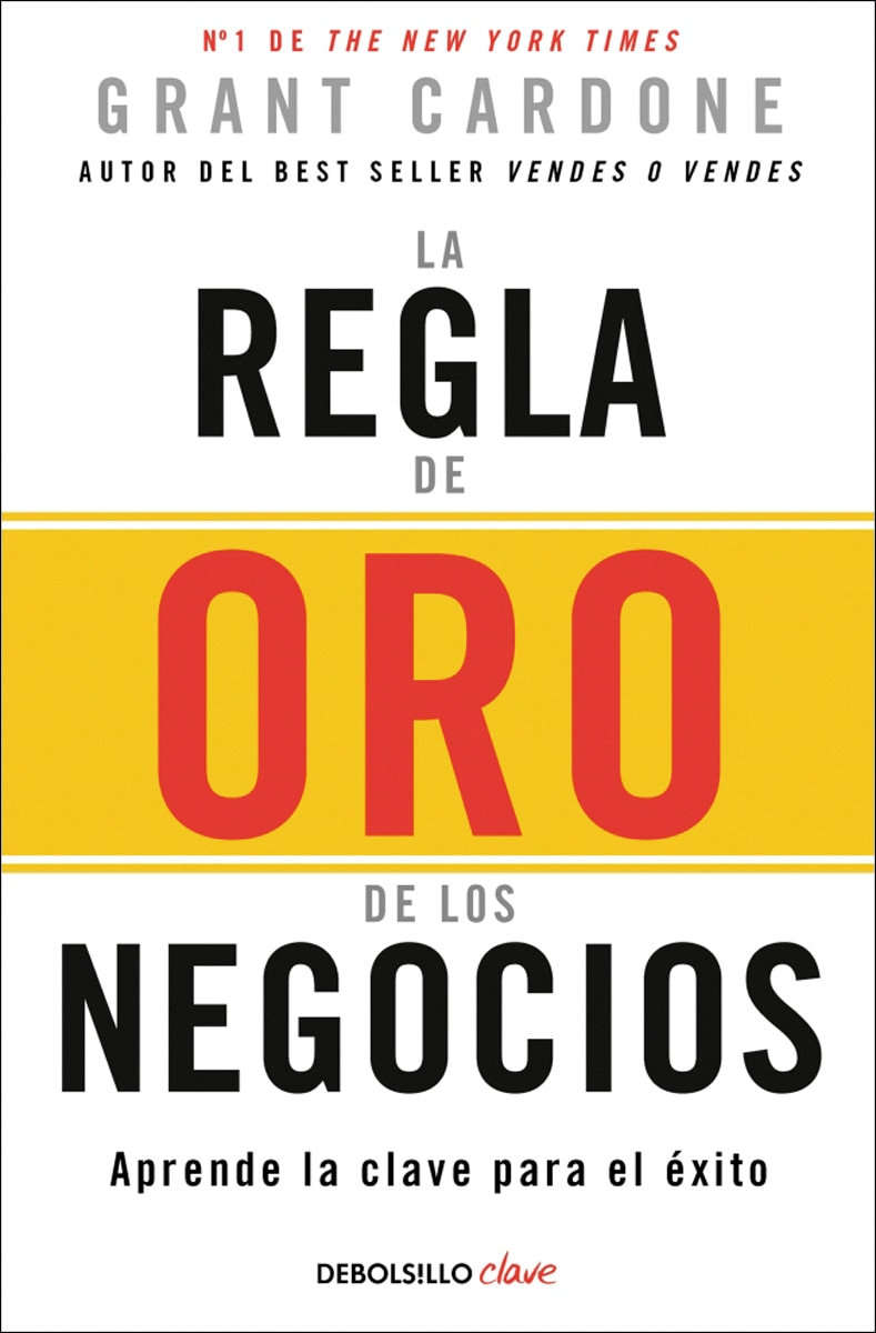 La regla de oro de los negocios: Aprende la clave para el éxito (Bolso) 1