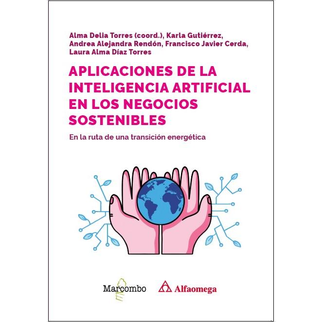 Aplicaciones de la inteligencia artificial en los negocios sostenibles: En la ruta de una transición energética (Capa mole) 1