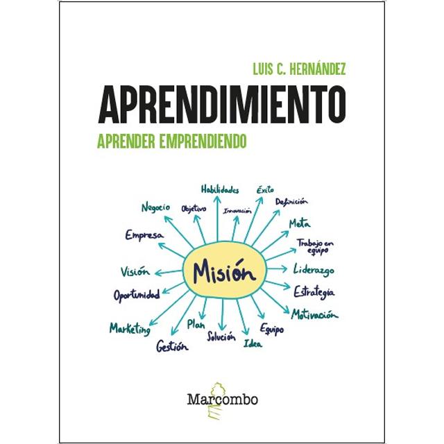 Aprendimiento: Aprender emprendiendo 1