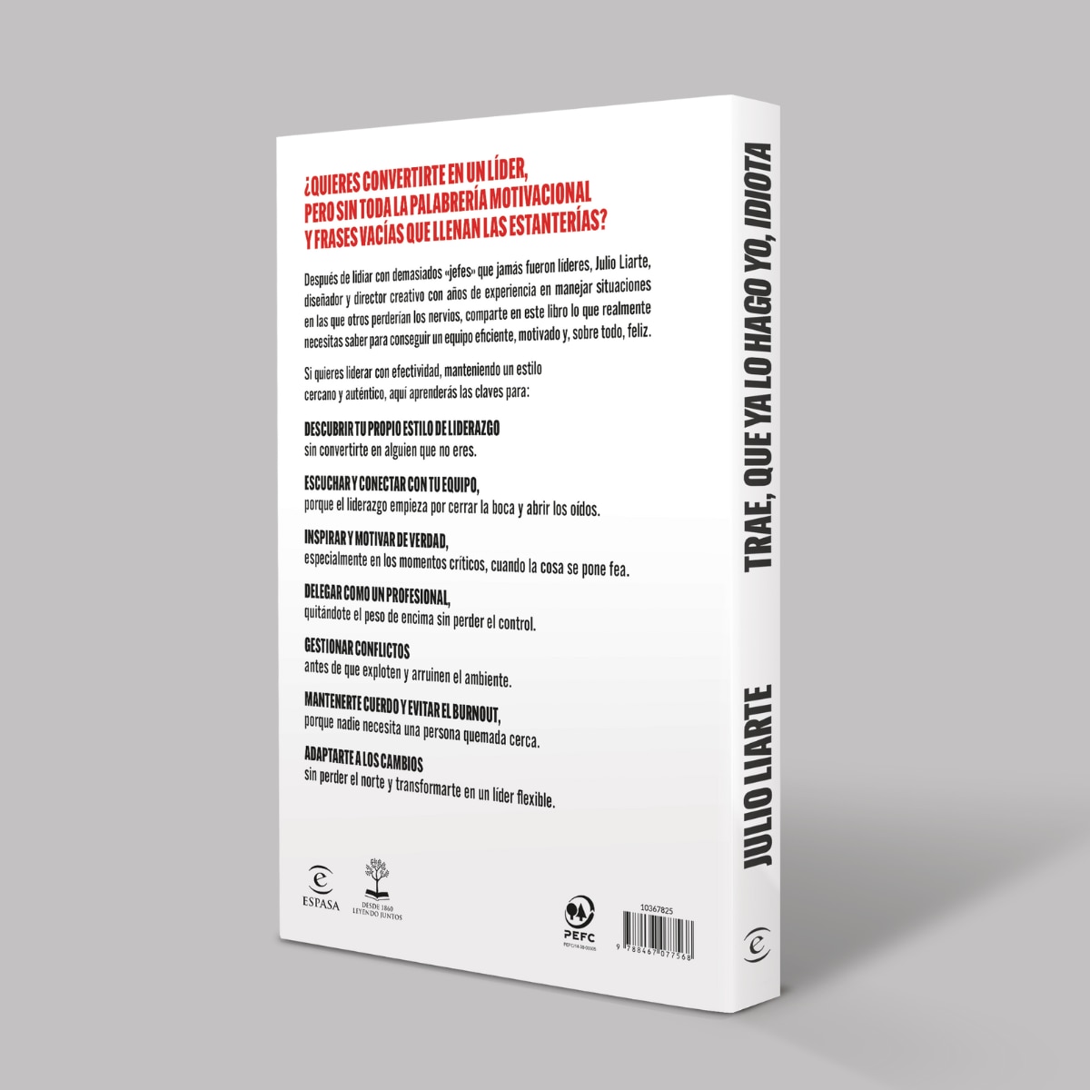 Trae, que ya lo hago yo, idiota: Cómo ser un buen líder, trabajar en equipo y crear un ambiente laboral exitoso (Capa mole com abas) 5