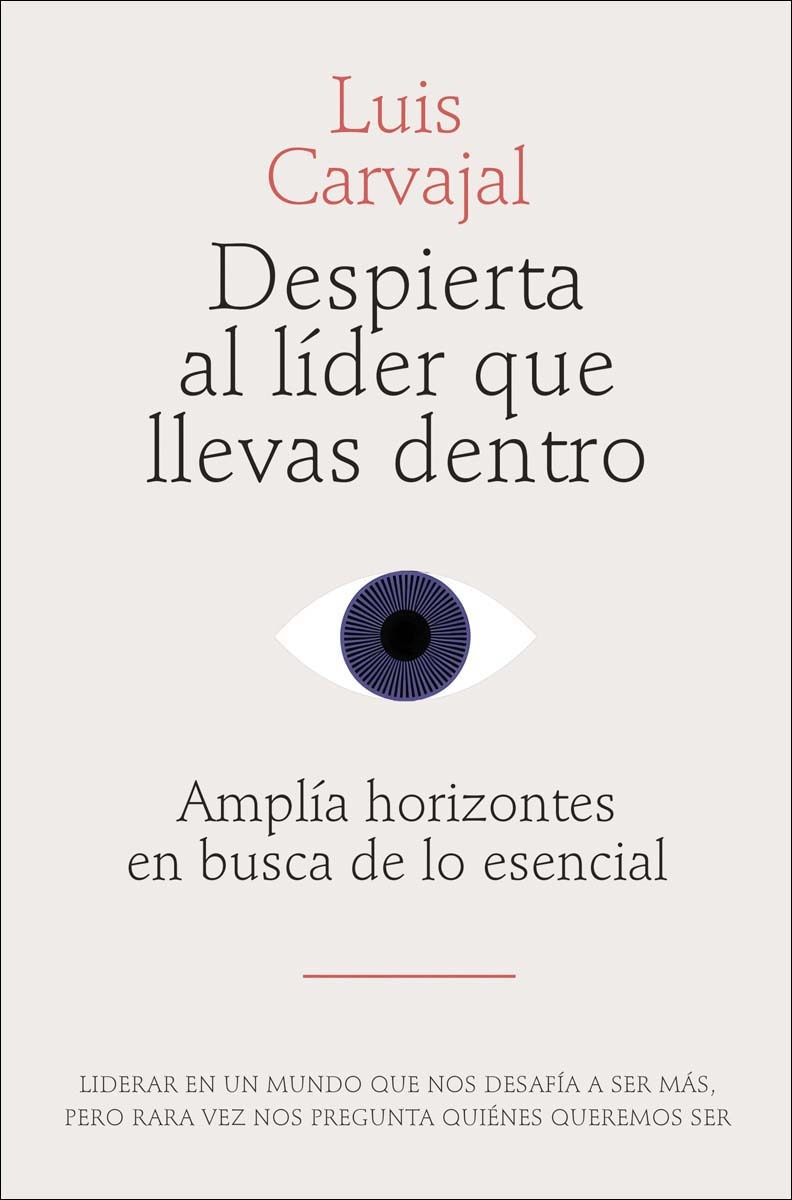 Imagem 0 de Despierta al líder que llevas dentro: Amplía horizontes en busca de lo esencial (Capa mole com abas)