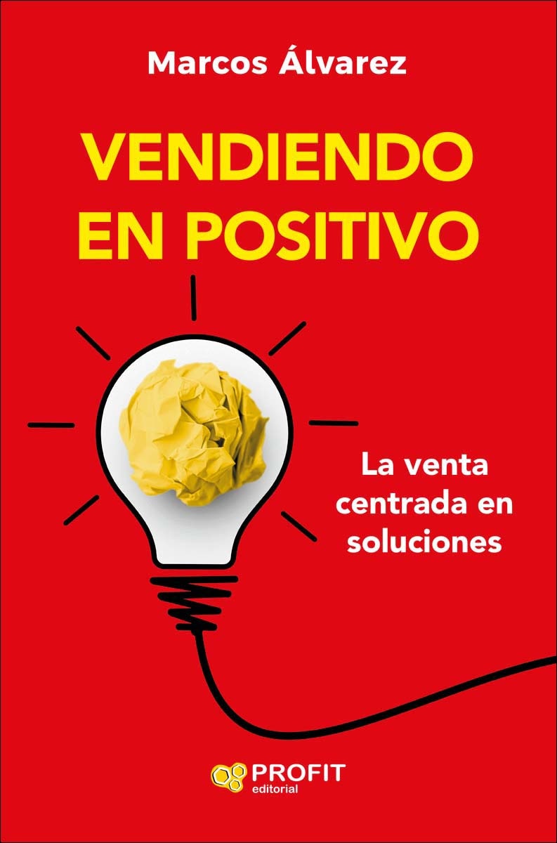Imagem 0 de Vendiendo en positivo: La venta centrada en soluciones (Capa mole com abas)