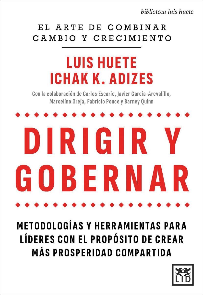 Imagem 0 de Dirigir y gobernar: Metodologías y herramientas para líderes con el propósito de crear más prosperidad compartida (Capa mole)