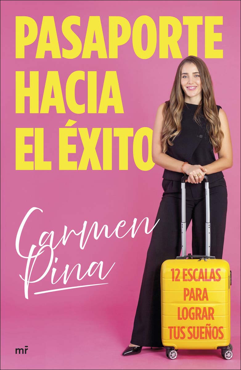 Pasaporte hacia el éxito: 12 escalas para lograr tus sueños (Capa mole) 1
