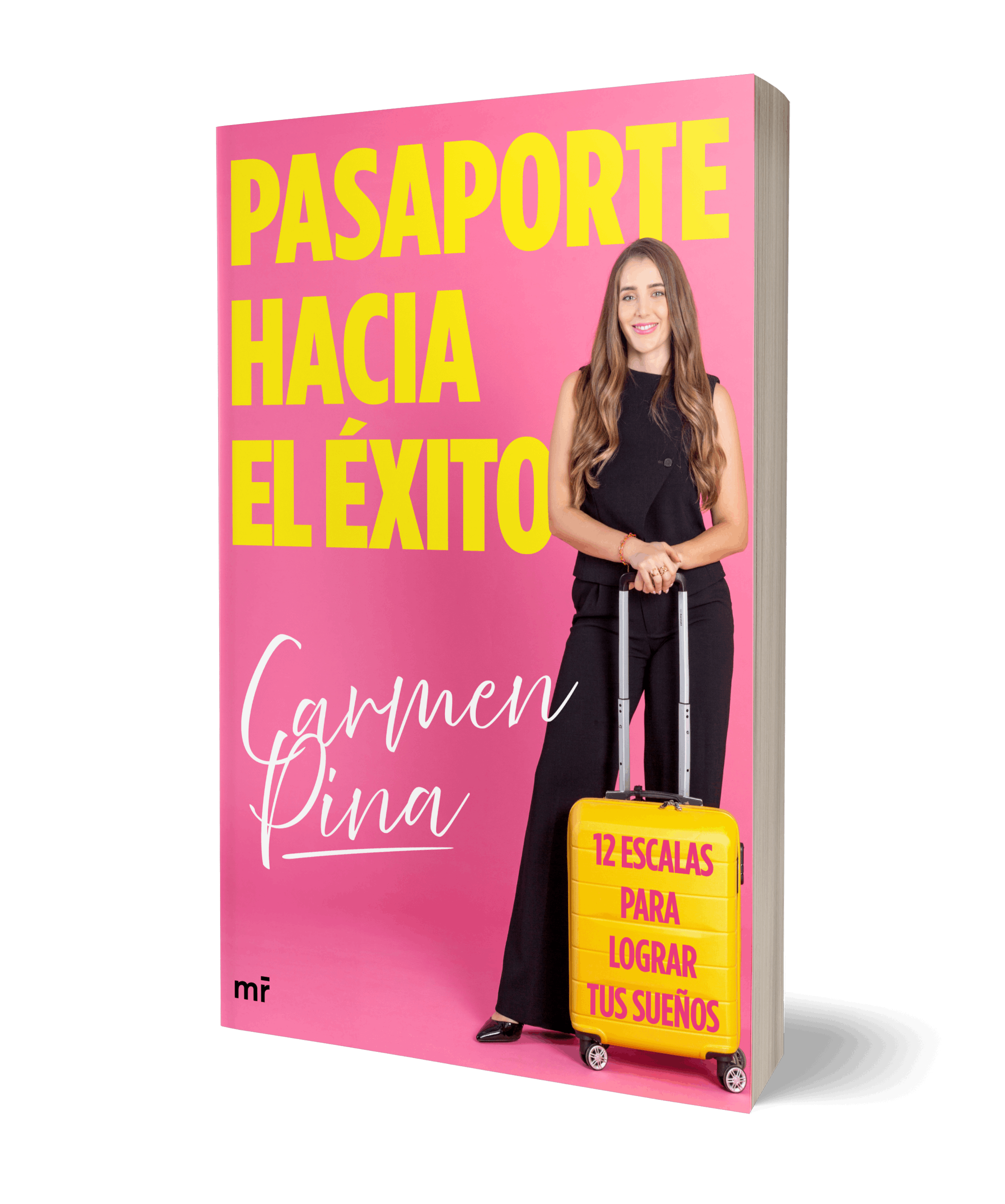 Pasaporte hacia el éxito: 12 escalas para lograr tus sueños (Capa mole) 3