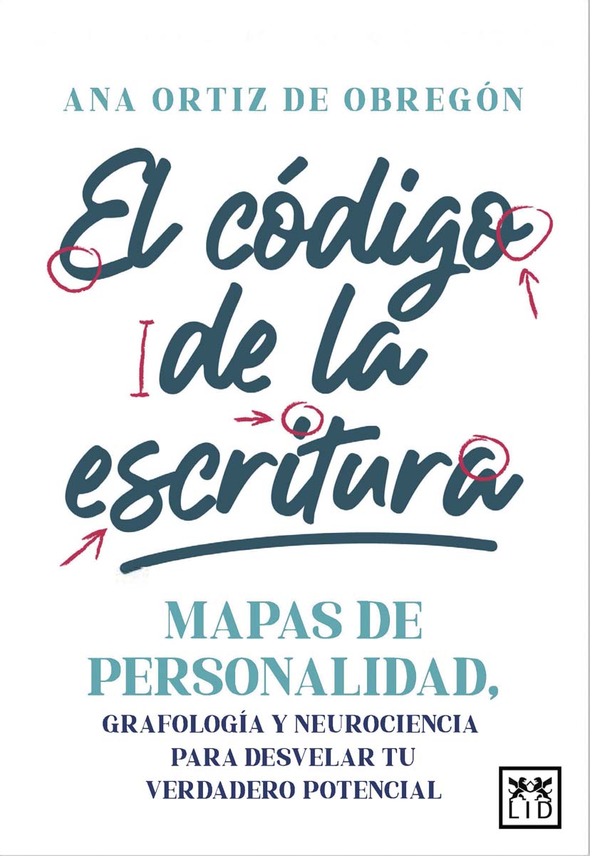 El código de la escritura: Mapas de personalidad, grafología y neurociencia para desvelar tu verdadero potencial (Capa mole) 1