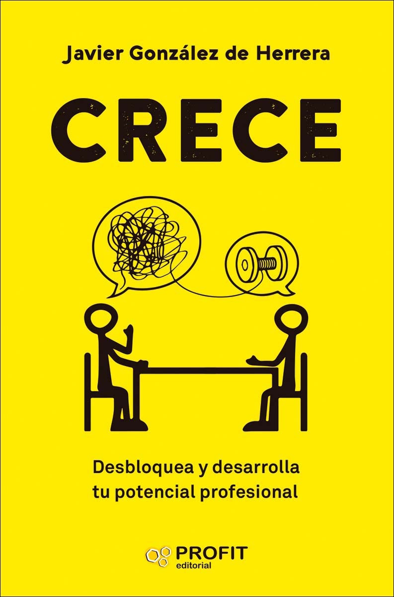 Crece: desbloquea y desarrolla tu potencial profesional (Capa mole com abas) 1