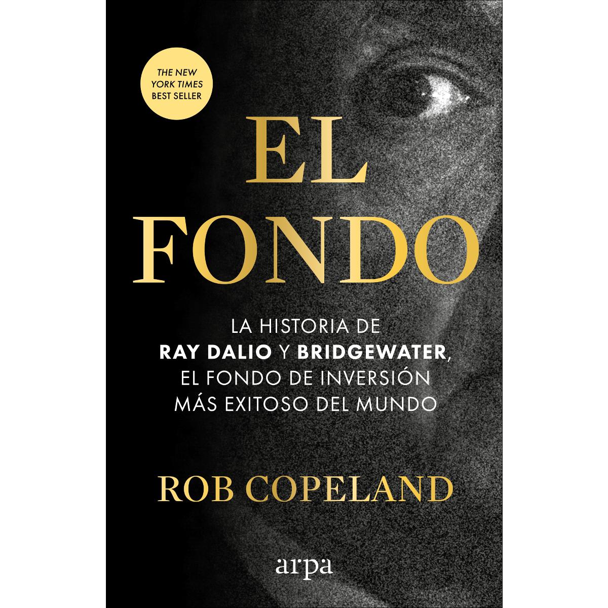 El fondo: La historia de Ray Dalio y Bridgewater, el fondo de inversión más exitoso del mundo (Capa mole com abas) 1