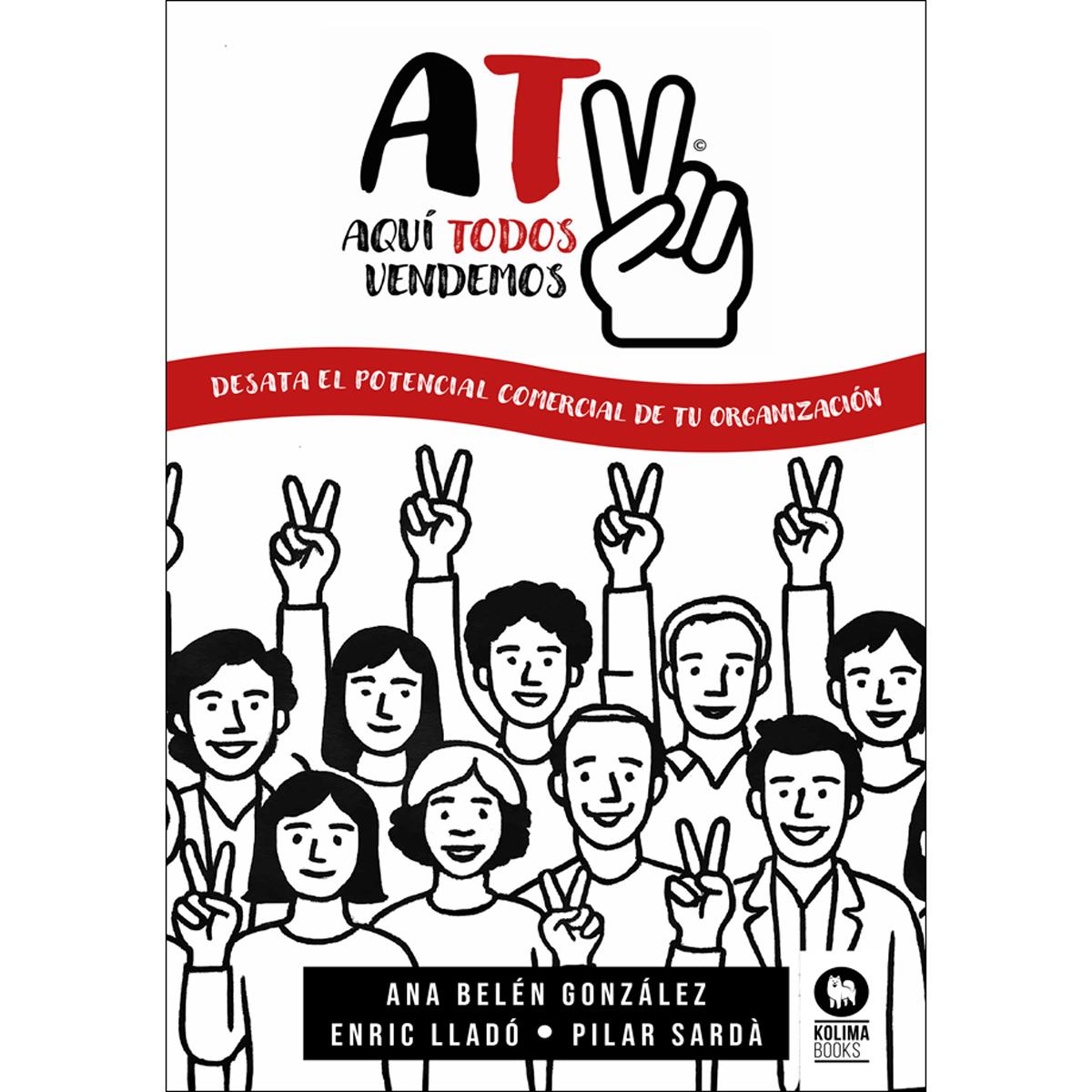 Imagem 0 de Aquí todos vendemos: Desata el potencial comercial de tu organización (Capa mole com abas)