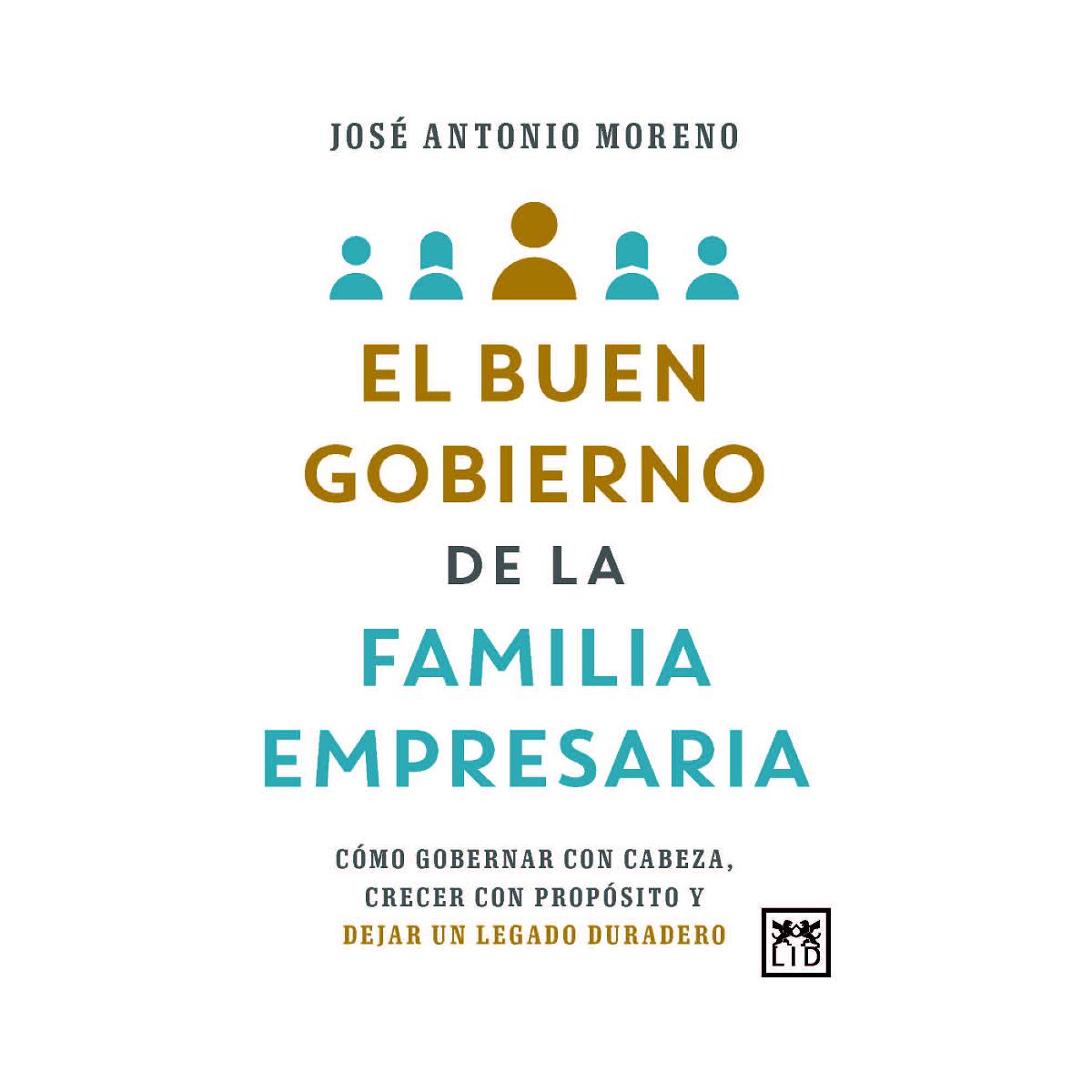 Imagem 0 de El buen gobierno de la familia empresaria: Cómo gobernar con cabeza, crecer con propósito y dejar un legado duradero (Capa mole)