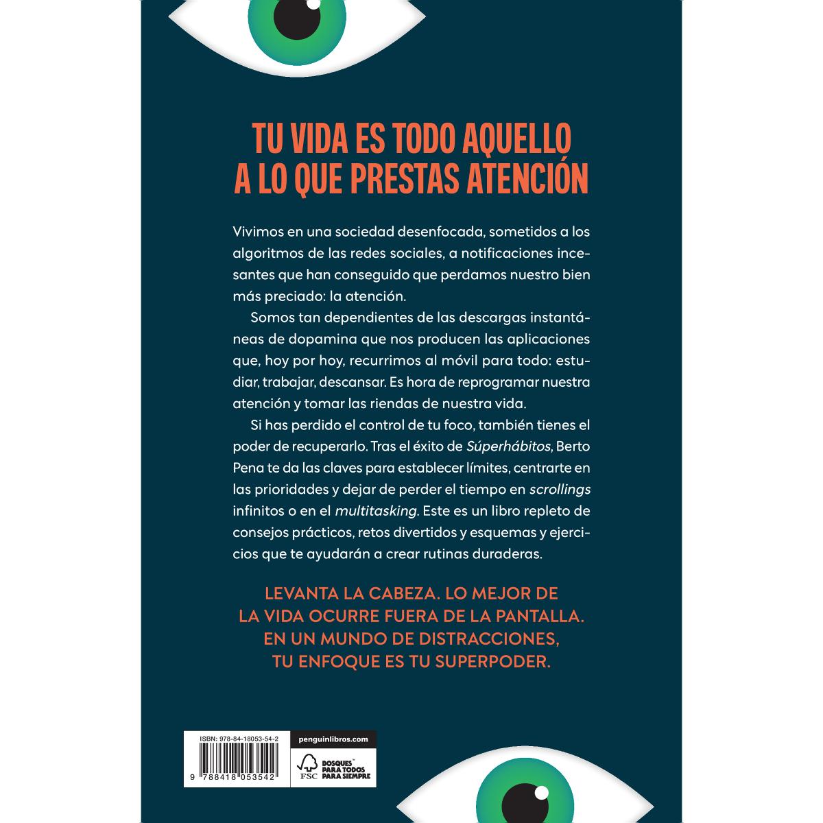 Despierta tu atención: Hábitos para vivir enfocado en un mundo hiperconectado (Capa mole) 2